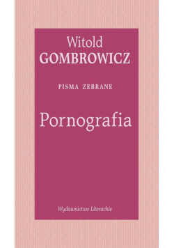 Pornografia. Pisma zebrane