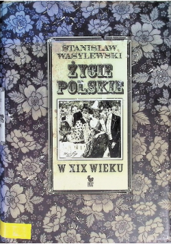 Życie polskie w XIX wieku