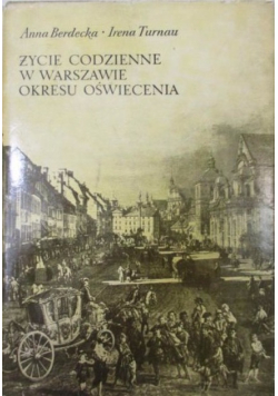 Życie codzienne w Warszawie okresu oświecenia