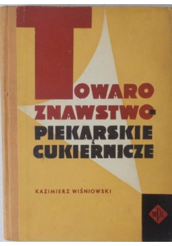 Towaroznawstwo piekarskie i cukiernicze