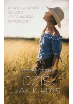 Dziś jak kiedyś