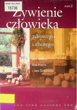 Żywienie człowieka zdrowego i chorego Tom 2