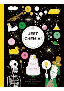 Jest chemia! Śledztwo w sprawie pierwiastków ukrytych w twoim domu