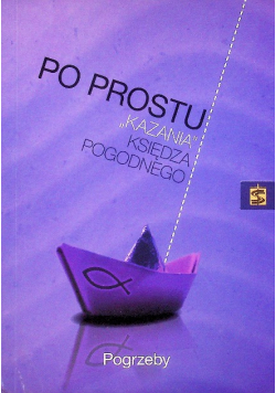Po prostu kazania księdza Pogodnego