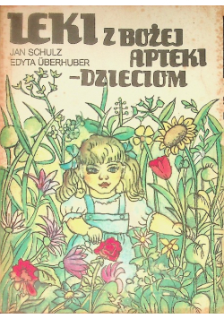 Leki z Bożej apteki dzieciom