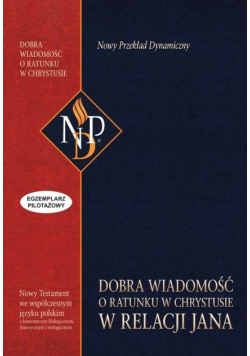 Dobra wiadomość o ratunku w Chrystusie w relacji Jana