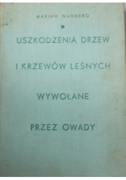 Uszkodzenie drzew i krzewów leśnych wywołane przez  owady