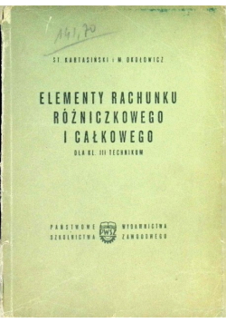 Elementy rachunku różniczkowego i całkowego dla kl. III technikum