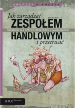 Jak zarządzać zespołem handlowym i przetrwać