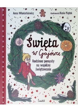 Święta w Gajówce. Rodzinne pomysły na wspólne świętowanie