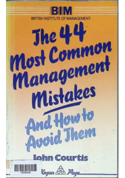 The 44 Most Common Management Mistakes