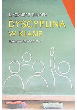 Dyscyplina w klasie Poradnik pedagogiczny