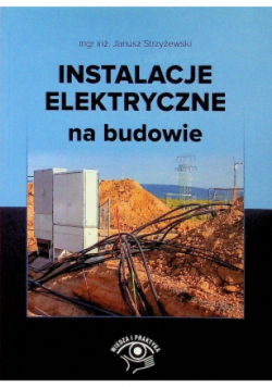Instalacje elektryczne na budowie