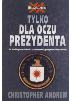 Tylko dla oczu prezydenta