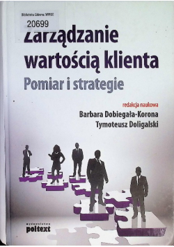 Zarządzanie wartością klienta Pomiar i strategie