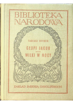 Głupi Jakub w nocy / Wilki w nocy