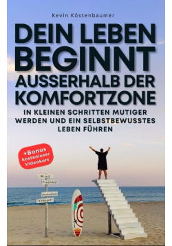 Dein Leben beginnt ausserhalb der Komfortzone