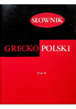 Słownik grecko polski Tom II