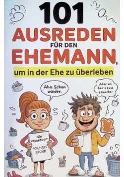 101 Ausreden fur den Ehemann