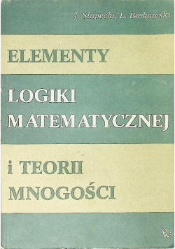 Elementy logiki matematycznej i teorii mnogości