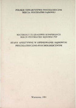Stany afektywne w opiniowaniu sądowym psychiatryczno psychologicznym