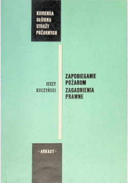 Zapobieganie pożarom zagadnienia prawne