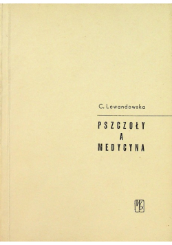 Pszczoły a medycyna