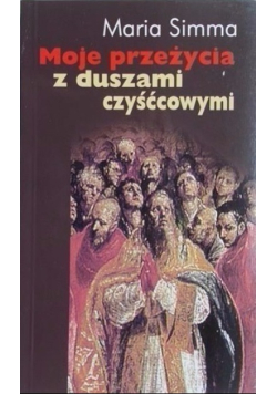 Moje przeżycia z duszami czyśćcowymi