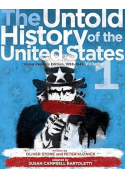 The Untold History of the United States Volume 1