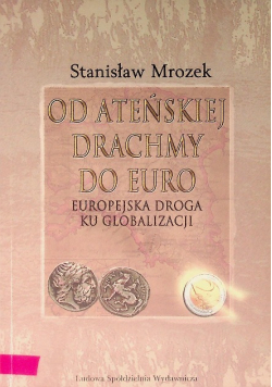 Od ateńskiej drachmy do euro
