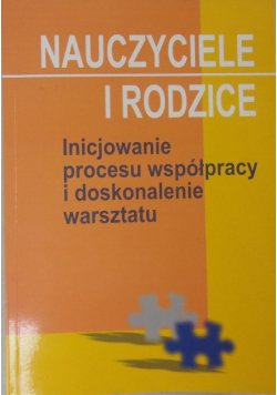 Nauczyciele i rodzice, Inicjowanie procesu