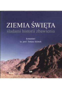 Ziemia Święta śladami historii zbawienia