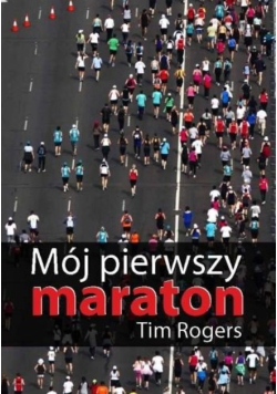 Mój pierwszy maraton