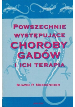 Powszechnie występujące choroby gadów i ich terapia