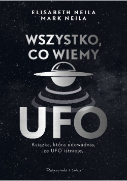 Wszystko co wiemy o UFO