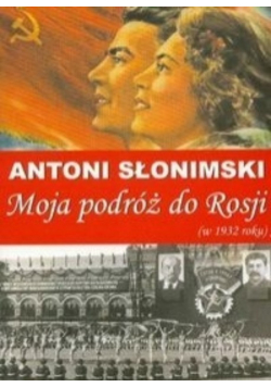 Moja podróż do Rosji w 1932 roku