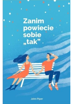 Zanim powiecie sobie "tak"