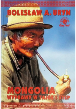 Mongolia wyprawy w Tajgę i Step