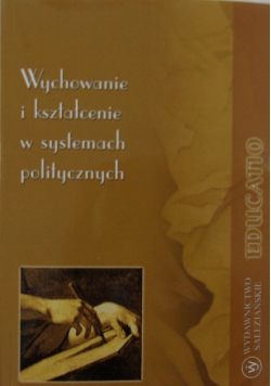 Wychowanie i kształcenie w systemach politycznych