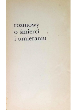 Rozmowy o śmierci i umieraniu