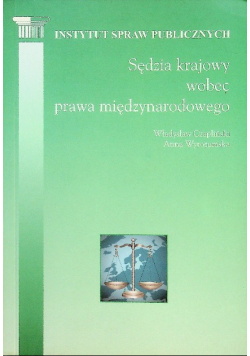 Sędzia krajowy wobec prawa międzynarodowego