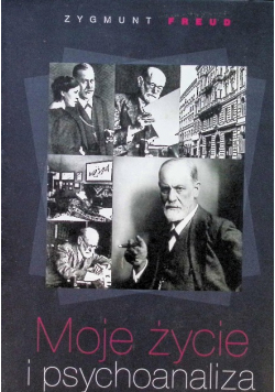 Moje życie i psychoanaliza