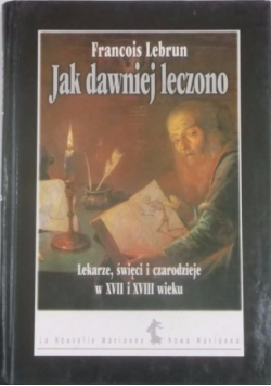Jak Dawniej leczono