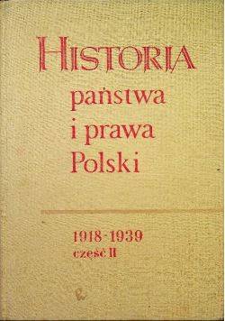 Historia Państwa i Prawa Polski 1918 - 1939 Część 2