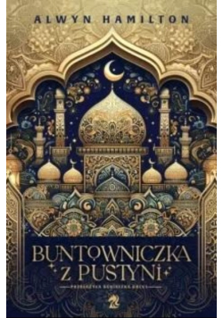 Buntowniczka z pustyni Tom 1