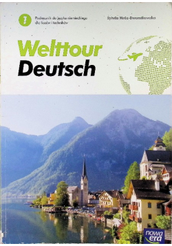 Welttour Deutsch 1 Podręcznik dla liceów i techników