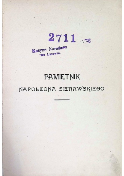 Pamiętnik Napoleona Sierawskiego 1907 r.