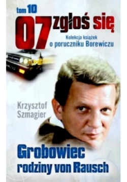 07 zgłoś się Tom 10 Grobowiec rodziny von Rausch