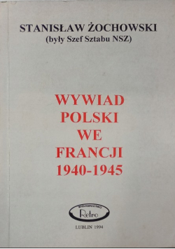 Wywiad Polski we Francji 1940 - 1945