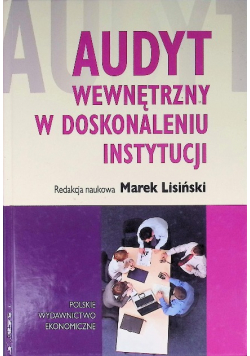 Audyt wewnętrzny w doskonaleniu instytucji
